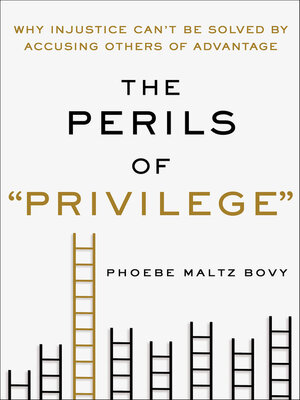 cover image of The Perils of "Privilege"